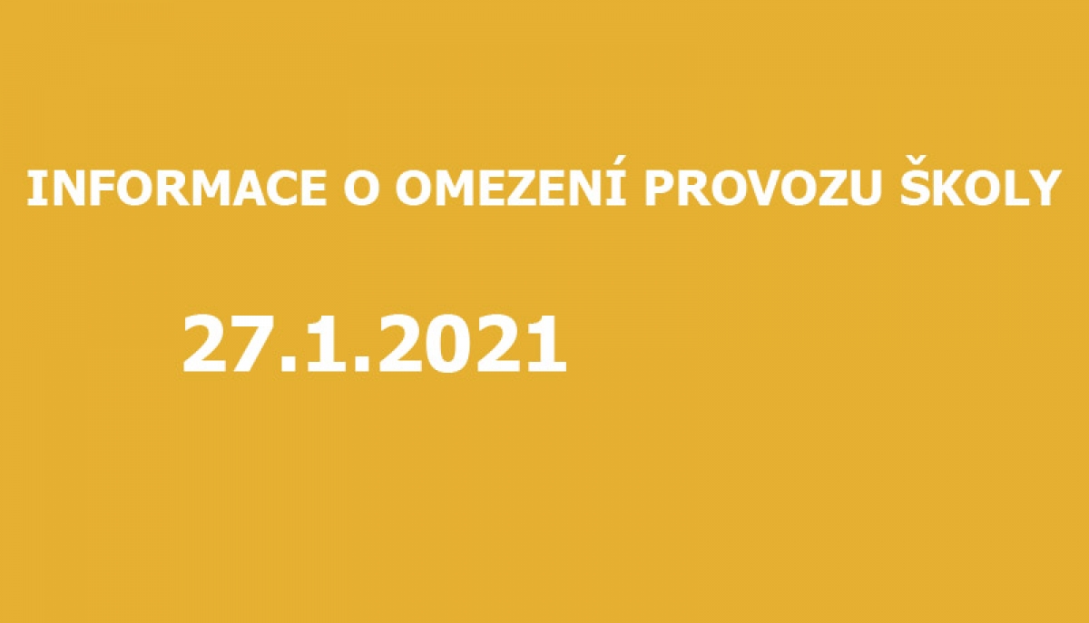 Omezení provozu školy 27.1.2021