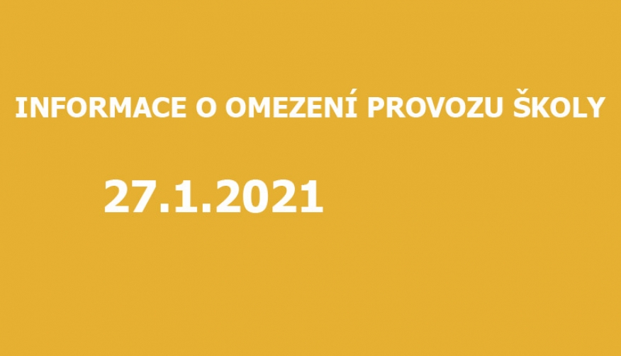Omezení provozu školy 27.1.2021