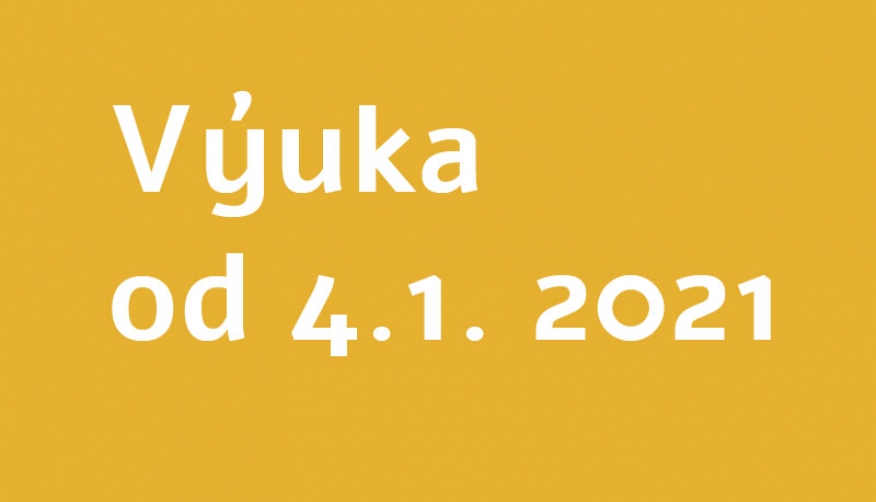 Výuka od 4.1. 2021